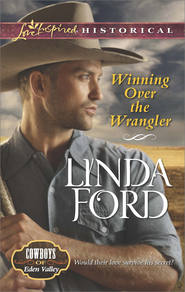 бесплатно читать книгу Winning Over the Wrangler автора Linda Ford