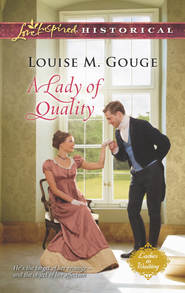 бесплатно читать книгу A Lady of Quality автора Louise Gouge