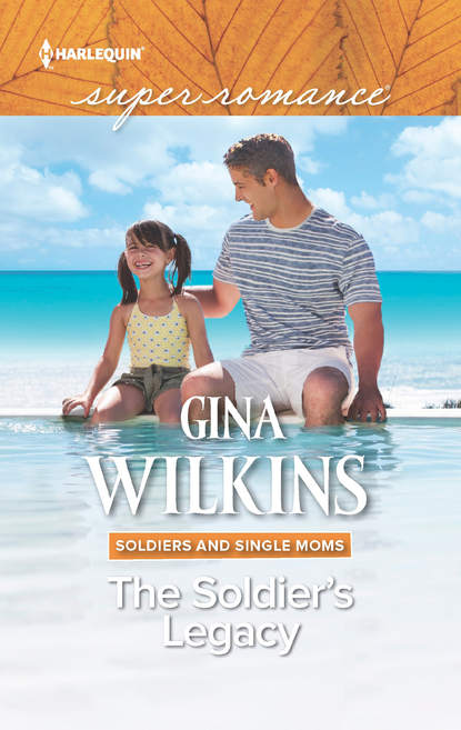 бесплатно читать книгу The Soldier's Legacy автора GINA WILKINS