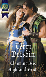 бесплатно читать книгу Claiming His Highland Bride автора Terri Brisbin