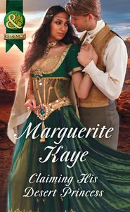 бесплатно читать книгу Claiming His Desert Princess автора Marguerite Kaye