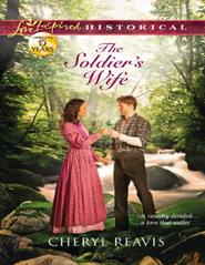 бесплатно читать книгу The Soldier's Wife автора Cheryl Reavis