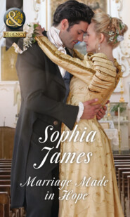 бесплатно читать книгу Marriage Made In Hope автора Sophia James