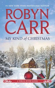 бесплатно читать книгу My Kind of Christmas автора Робин Карр