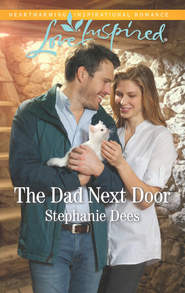 бесплатно читать книгу The Dad Next Door автора Stephanie Dees