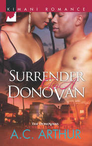 бесплатно читать книгу Surrender to a Donovan автора A.C. Arthur