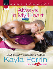 бесплатно читать книгу Always in My Heart автора Kayla Perrin