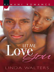 бесплатно читать книгу Let Me Love You автора Linda Walters