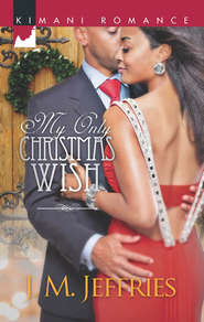 бесплатно читать книгу My Only Christmas Wish автора J.M. Jeffries