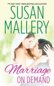 бесплатно читать книгу Marriage On Demand автора Сьюзен Мэллери