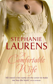 бесплатно читать книгу A Comfortable Wife автора Stephanie Laurens