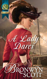 бесплатно читать книгу A Lady Dares автора Bronwyn Scott