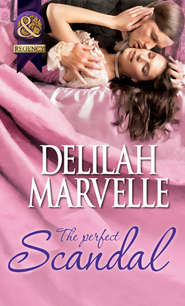 бесплатно читать книгу The Perfect Scandal автора Delilah Marvelle