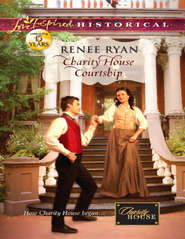 бесплатно читать книгу Charity House Courtship автора Renee Ryan