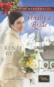 бесплатно читать книгу Finally a Bride автора Renee Ryan