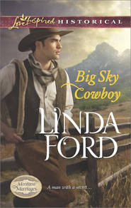 бесплатно читать книгу Big Sky Cowboy автора Linda Ford
