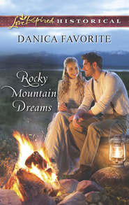 бесплатно читать книгу Rocky Mountain Dreams автора Danica Favorite