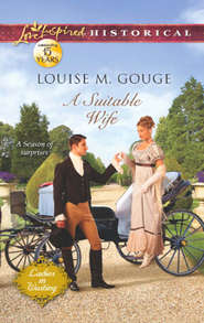 бесплатно читать книгу A Suitable Wife автора Louise Gouge