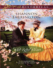 бесплатно читать книгу Her Rebel Heart автора Shannon Farrington