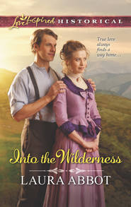 бесплатно читать книгу Into the Wilderness автора Laura Abbot