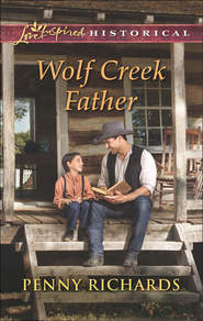 бесплатно читать книгу Wolf Creek Father автора Penny Richards