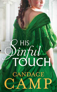 бесплатно читать книгу His Sinful Touch автора Candace Camp