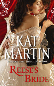 бесплатно читать книгу Reese's Bride автора Kat Martin