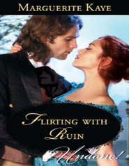 бесплатно читать книгу Flirting With Ruin автора Marguerite Kaye