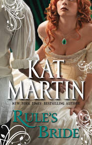 бесплатно читать книгу Rule's Bride автора Kat Martin