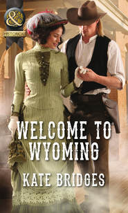 бесплатно читать книгу Welcome To Wyoming автора Kate Bridges