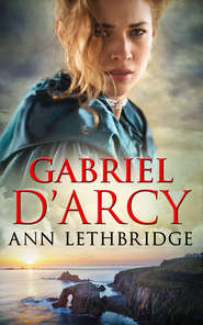 бесплатно читать книгу Gabriel D'Arcy автора Ann Lethbridge