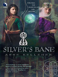 бесплатно читать книгу Silver's Bane автора Anne Kelleher