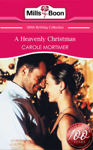 бесплатно читать книгу A Heavenly Christmas автора Кэрол Мортимер
