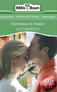 бесплатно читать книгу Christmas in Venice автора Lucy Gordon