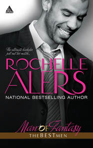 бесплатно читать книгу Man of Fantasy автора Rochelle Alers