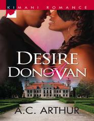 бесплатно читать книгу Desire a Donovan автора A.C. Arthur