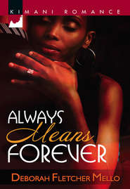 бесплатно читать книгу Always Means Forever автора Deborah Mello