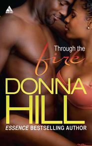 бесплатно читать книгу Through the Fire автора Donna Hill