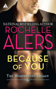 бесплатно читать книгу Because of You автора Rochelle Alers