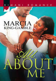 бесплатно читать книгу All About Me автора Marcia King-Gamble