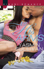 бесплатно читать книгу In His Arms автора Yasmin Sullivan