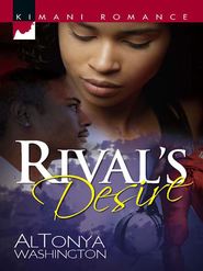 бесплатно читать книгу Rival's Desire автора AlTonya Washington