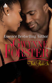 бесплатно читать книгу Fools Rush In автора Gwynne Forster