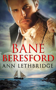 бесплатно читать книгу Bane Beresford автора Ann Lethbridge