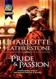 бесплатно читать книгу Pride & Passion автора Charlotte Featherstone