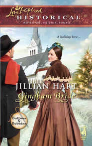 бесплатно читать книгу Gingham Bride автора Jillian Hart