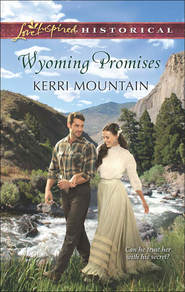 бесплатно читать книгу Wyoming Promises автора Kerri Mountain