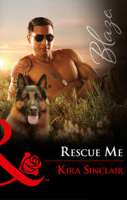 бесплатно читать книгу Rescue Me автора Kira Sinclair