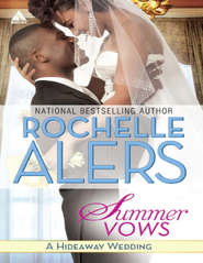 бесплатно читать книгу Summer Vows автора Rochelle Alers