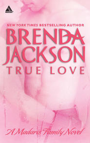 бесплатно читать книгу True Love автора Brenda Jackson